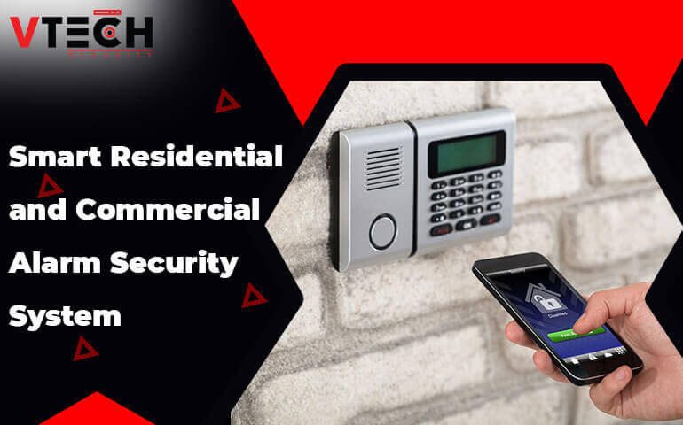 Smart Residential and Commercial Alarm Security System