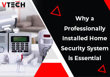 Professionally Installed Home Security System is Essential in Melbourne