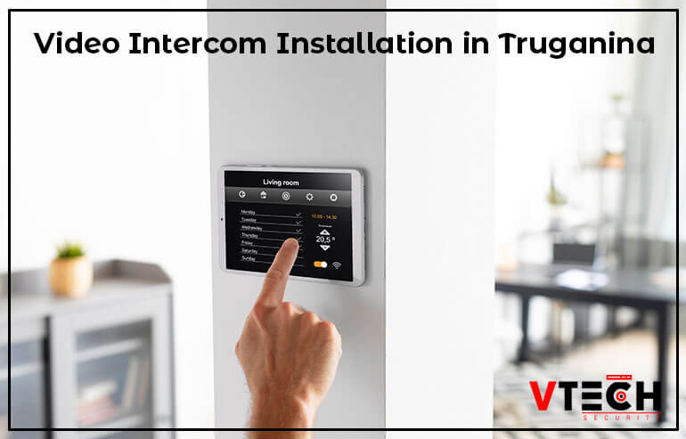 Video Intercom Installation in Truganina