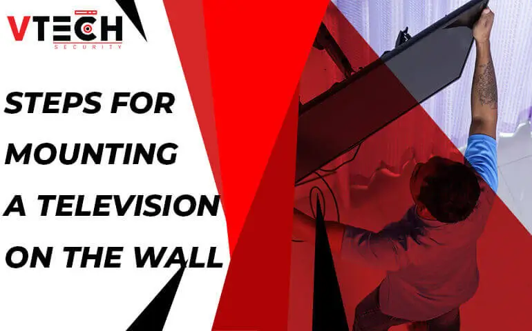 Steps for Mounting a Television on the Wall